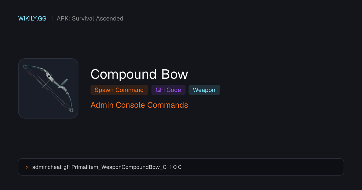 Compound Bow スポーンコマンド (GFIコード) - ARK: Survival Ascended