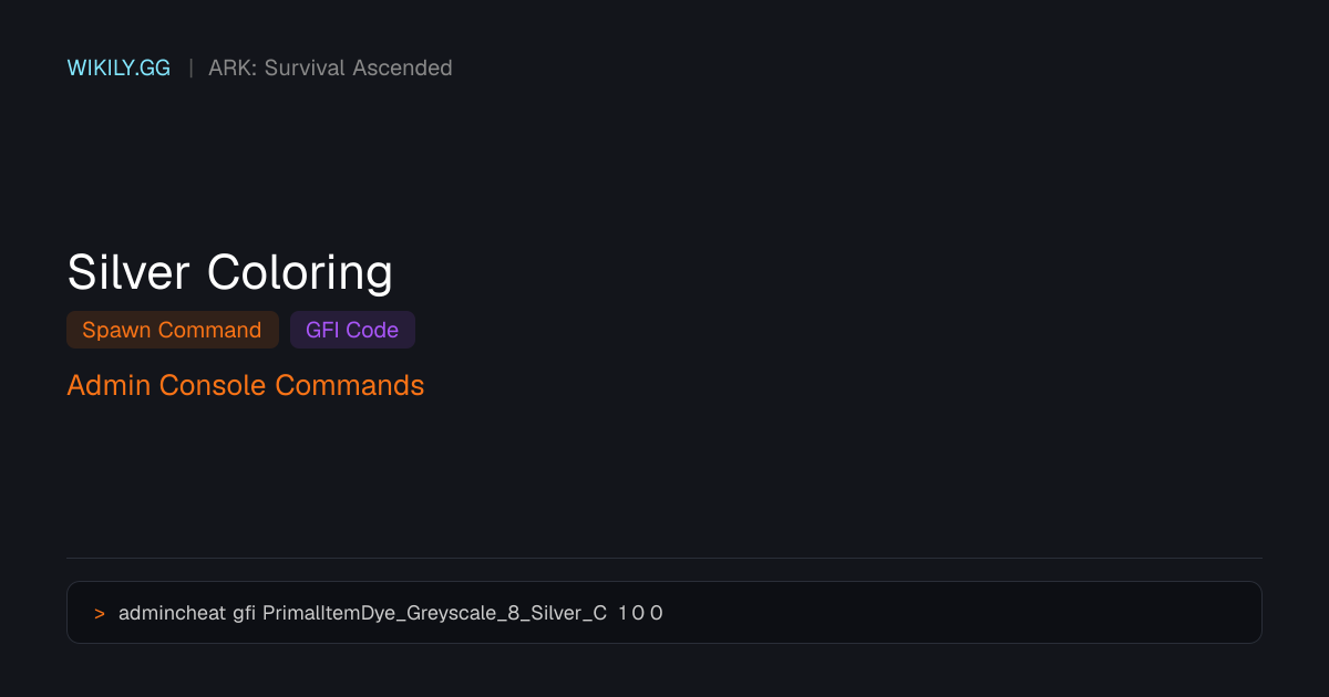 Silver Coloring のスポーンコマンド（GFIコード）- ARK: Survival Ascended