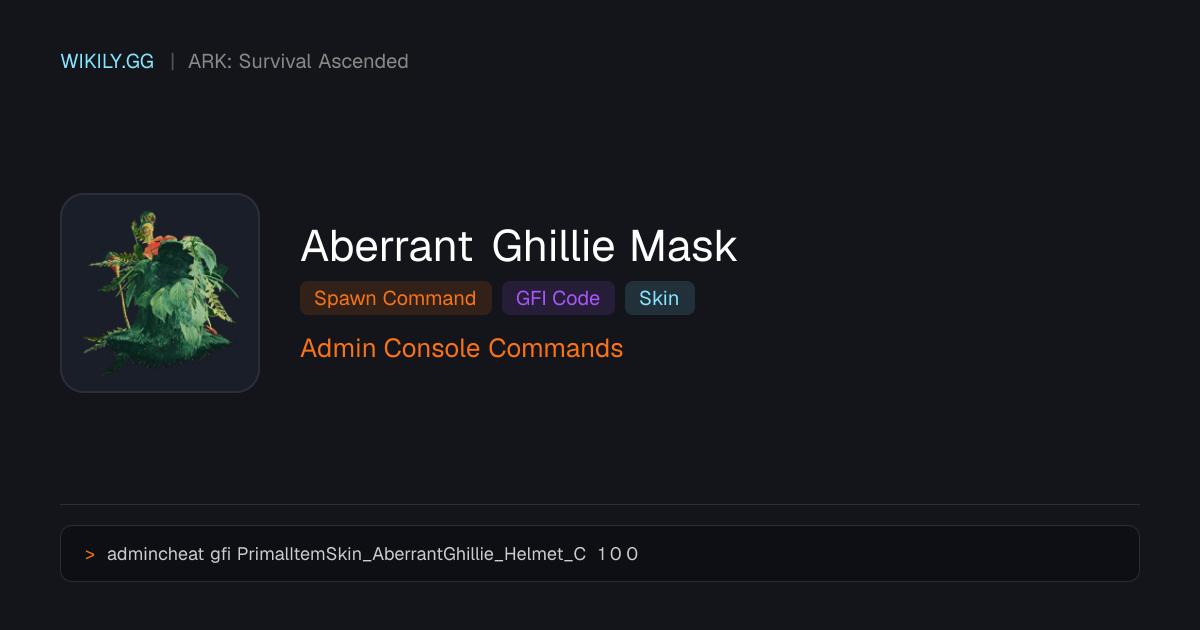 Aberrant Ghillie Mask 소환 명령어 (GFI 코드) - ARK: Survival Ascended