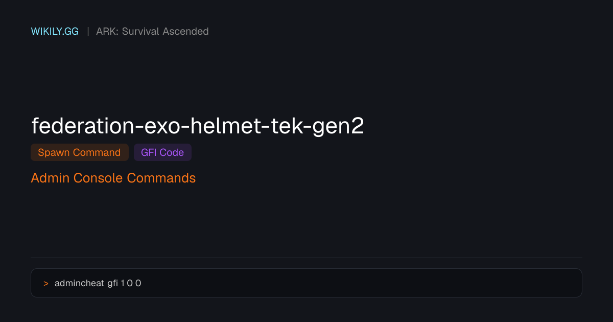 Federation Exo Helmet (Tek Gen2) 소환 명령어 (GFI 코드) - ARK: Survival Ascended