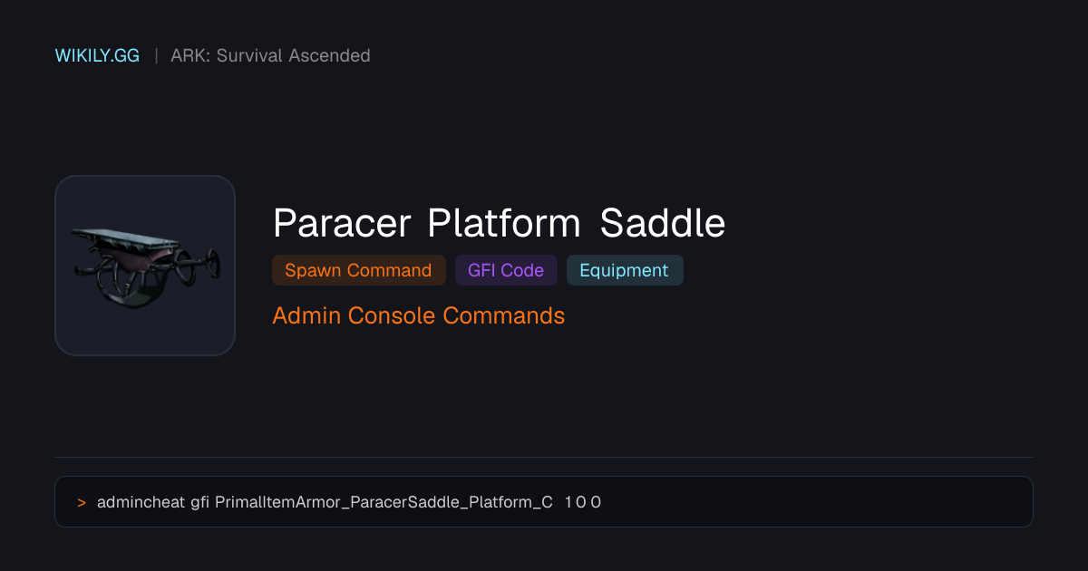 Paracer Platform Saddle 소환 명령어 (GFI 코드) - ARK: Survival Ascended
