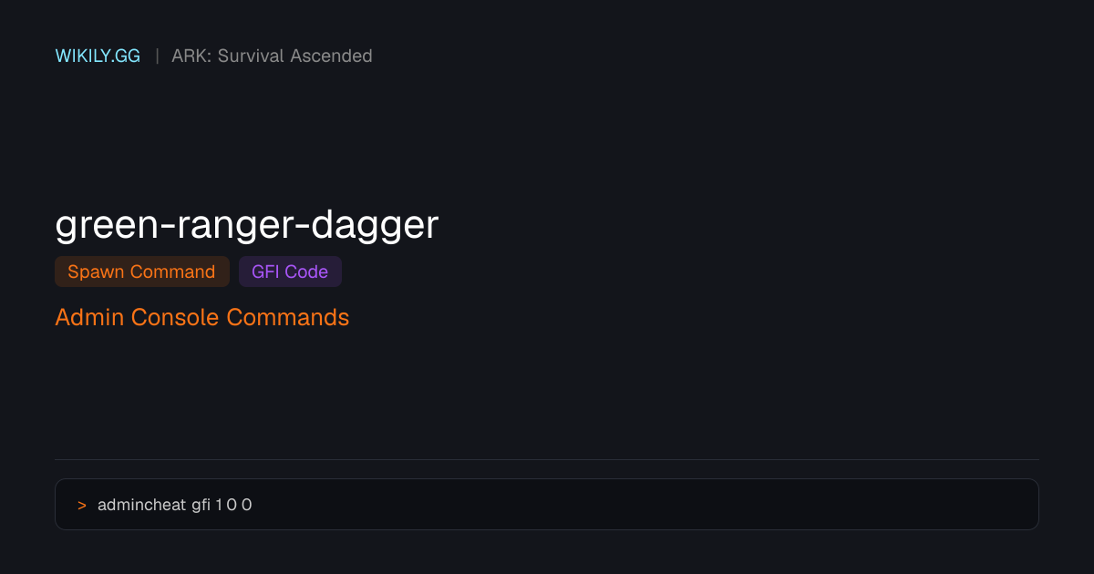 Green Ranger Dagger Spawn Command (GFI Code) - ARK: Survival Ascended