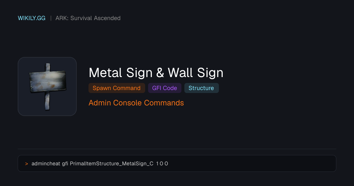 Metal Sign & Wall Sign Spawn Command (GFI Code) - ARK: Survival Ascended