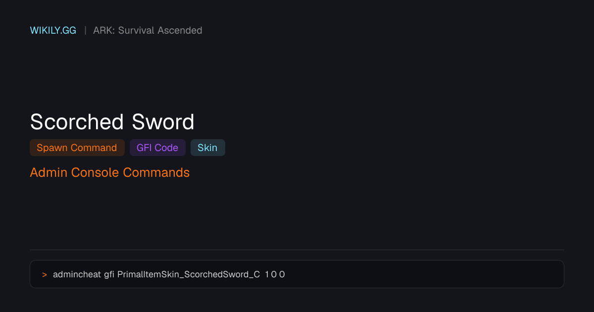 Scorched Sword Spawn Command (GFI Code) - ARK: Survival Ascended
