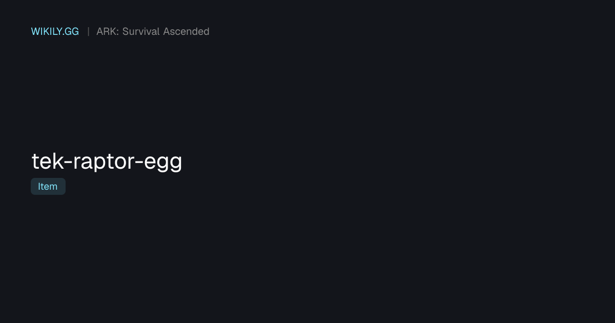Tek Raptor Egg - ARK: Survival Ascended