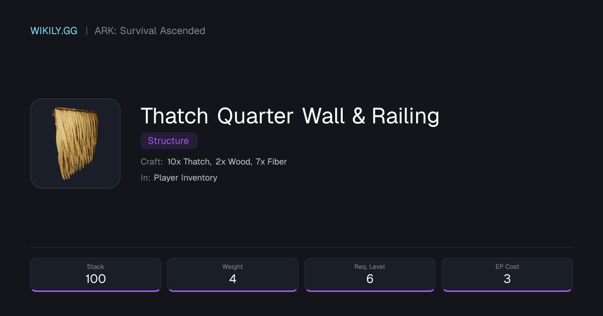 Thatch Quarter Wall & Railing - ARK: Survival Ascended