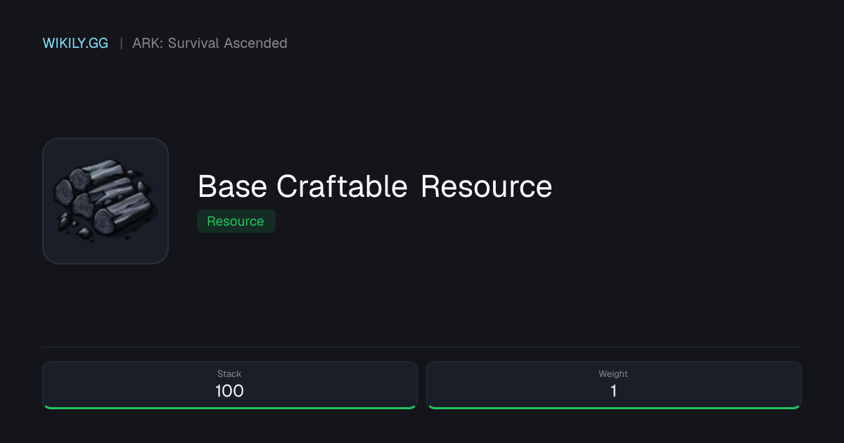 Base Craftable Resource - ARK: Survival Ascended