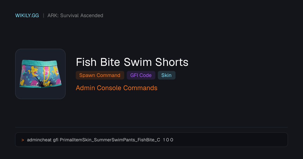 Comando de Spawn do Fish Bite Swim Shorts (Código GFI) - ARK: Survival ...