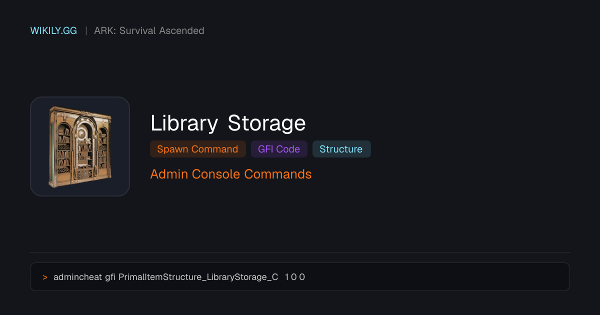 Comando de Spawn do Library Storage (Código GFI) - ARK: Survival Ascended