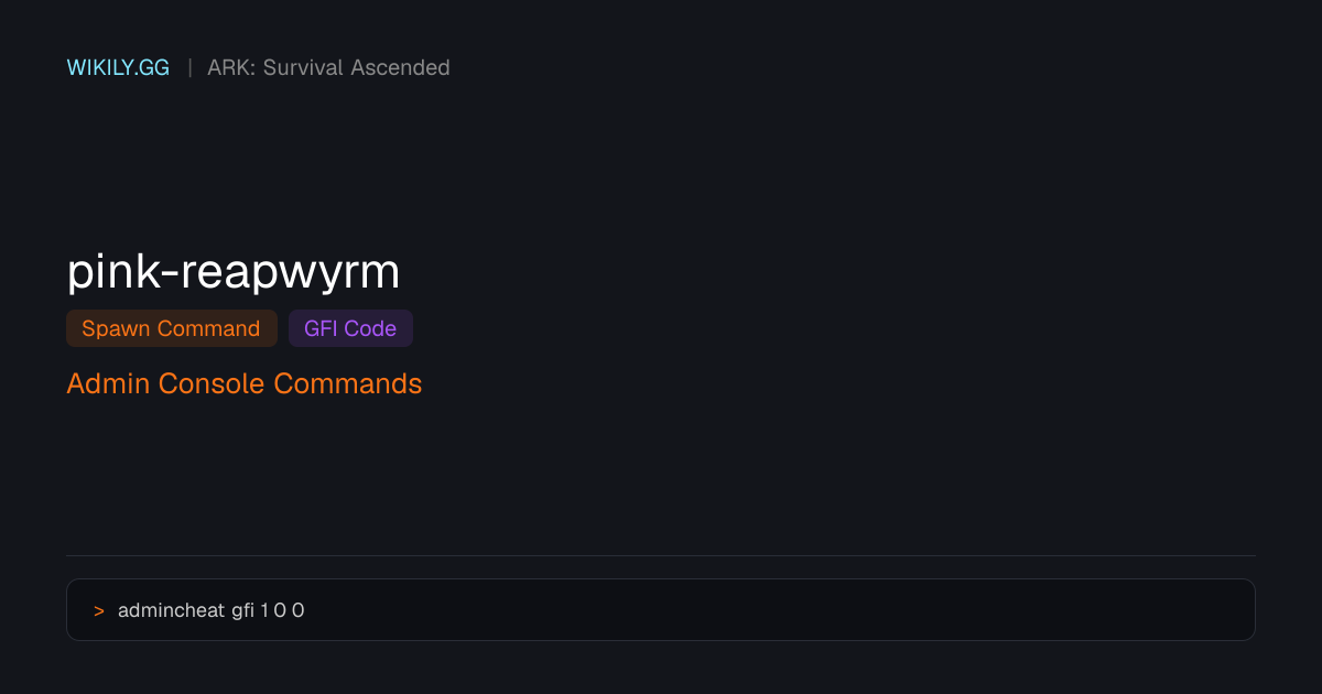 Comando de Spawn do Pink ReapWyrm (Código GFI) - ARK: Survival Ascended