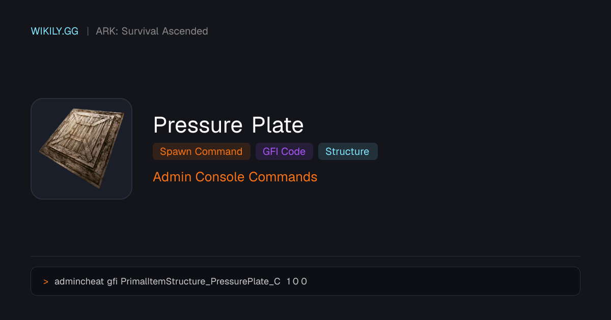 Comando de Spawn do Pressure Plate (Código GFI) - ARK: Survival Ascended
