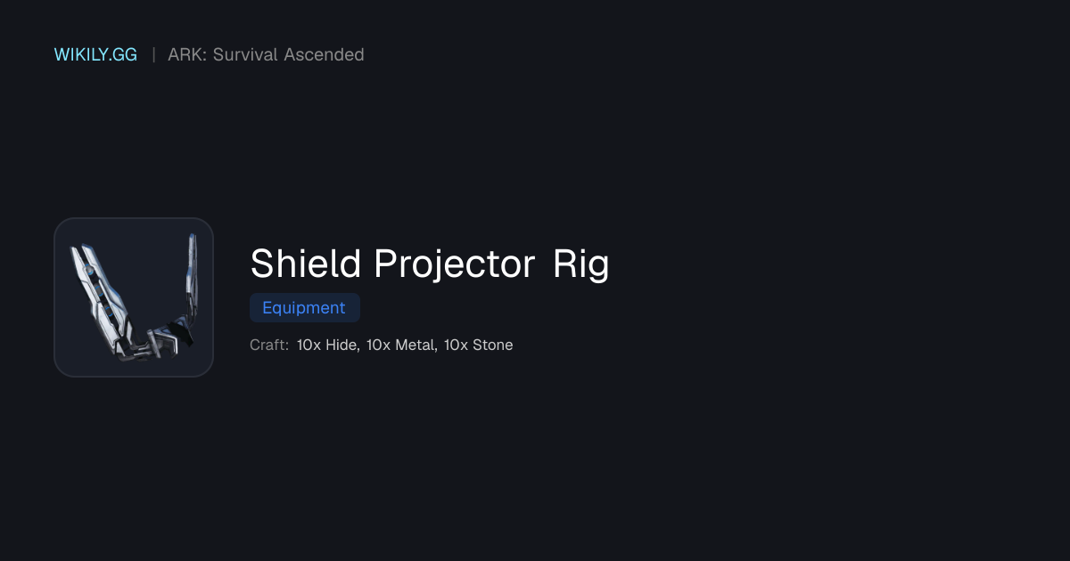 Shield Projector Rig - ARK: Survival Ascended