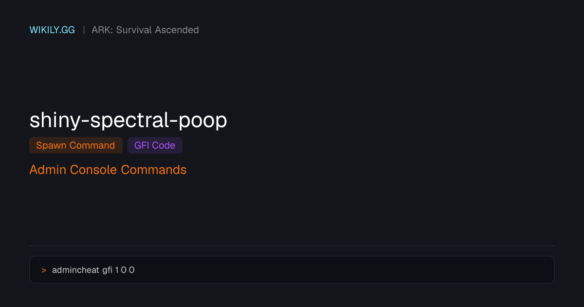 Comando de Spawn do Shiny Spectral Poop (Código GFI) - ARK: Survival ...