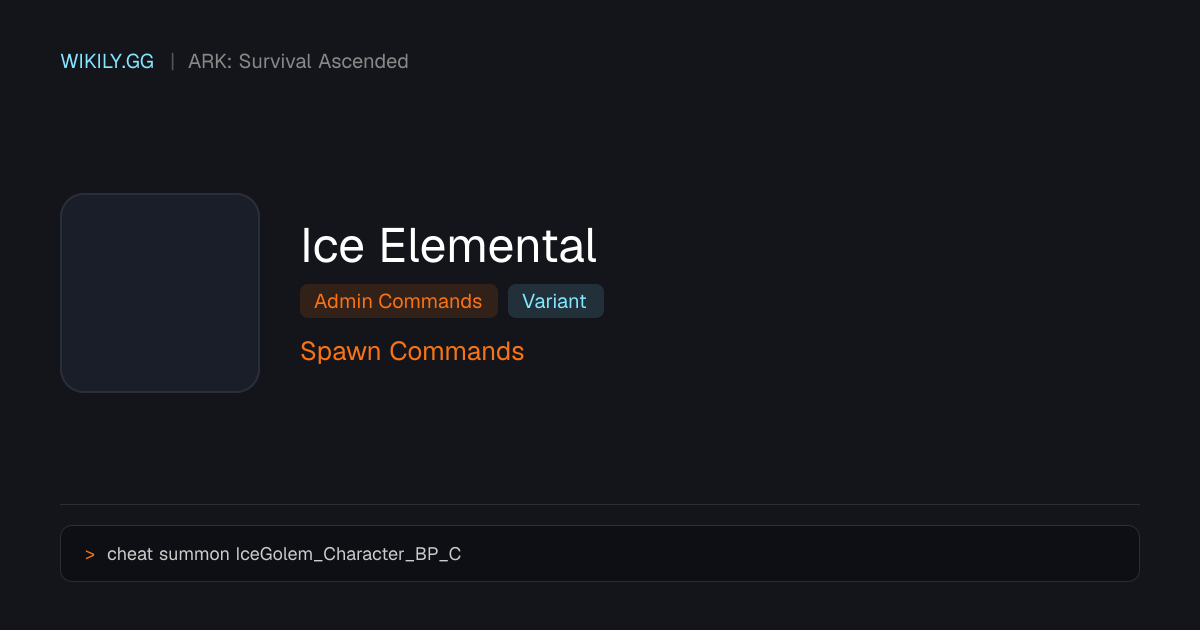 Команды спавна Ice Elemental - ARK: Survival Ascended