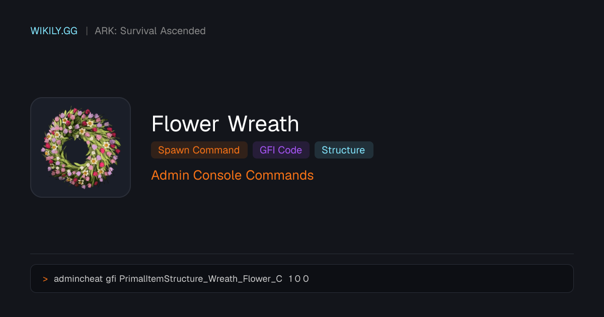 Команда спавна Flower Wreath (GFI код) - ARK: Survival Ascended