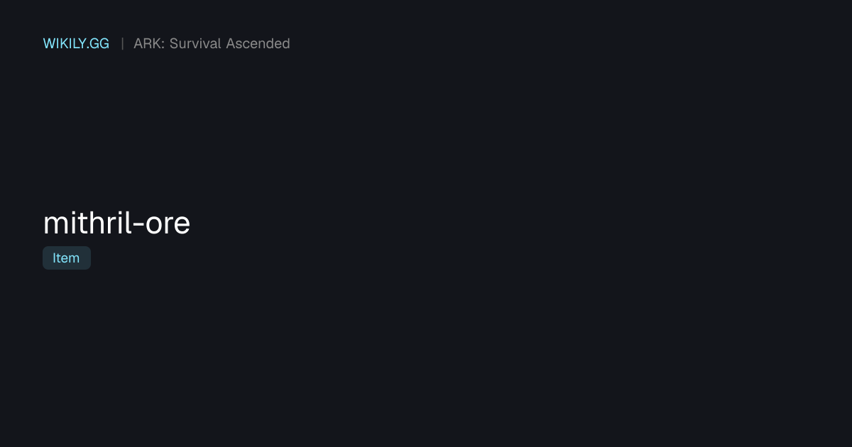 Mithril Ore - ARK: Survival Ascended