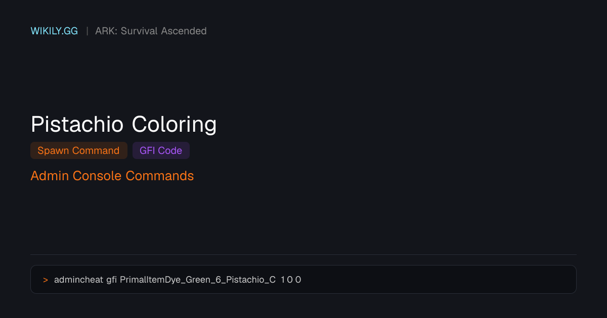 Pistachio Coloring Команда спавна (Код GFI) - ARK: Survival Ascended