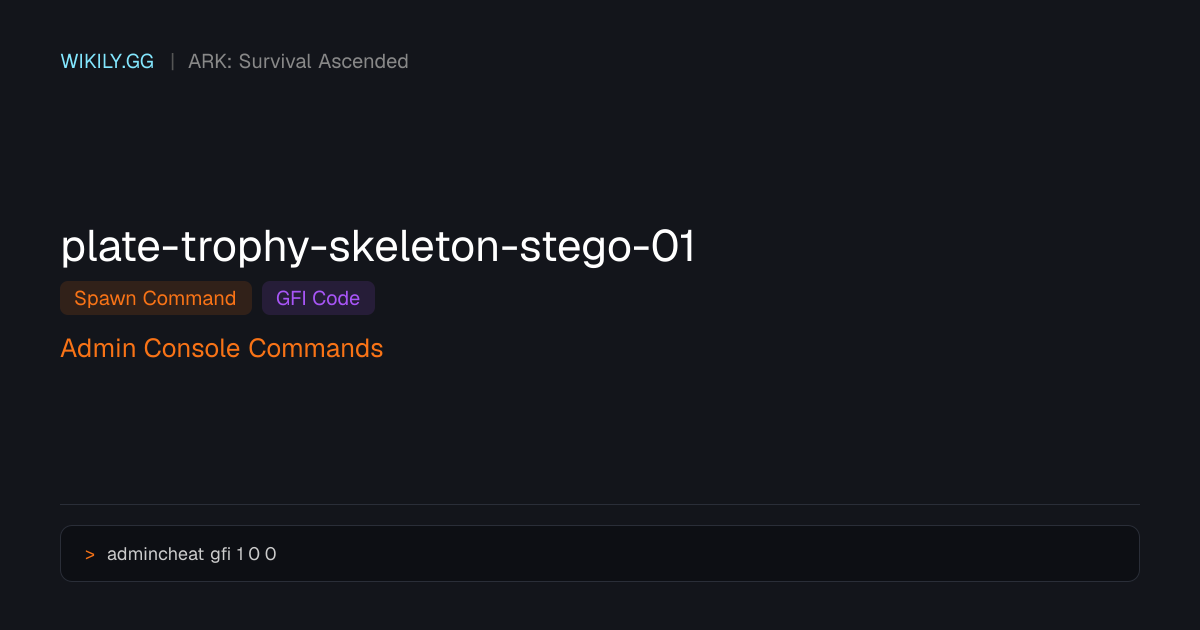 Plate (Trophy Skeleton Stego 01) Команда спавна (GFI код) - ARK ...