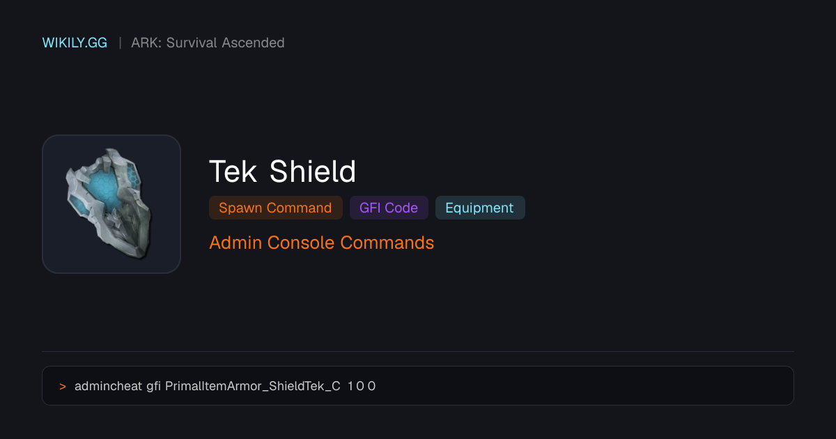Tek Shield Команда спавна (GFI код) - ARK: Survival Ascended
