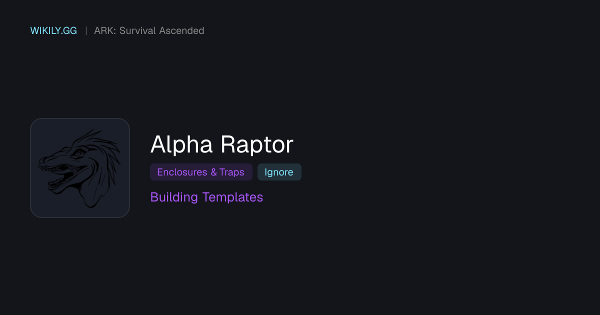 Alpha Raptor Yapı Taslakları - ARK: Survival Ascended