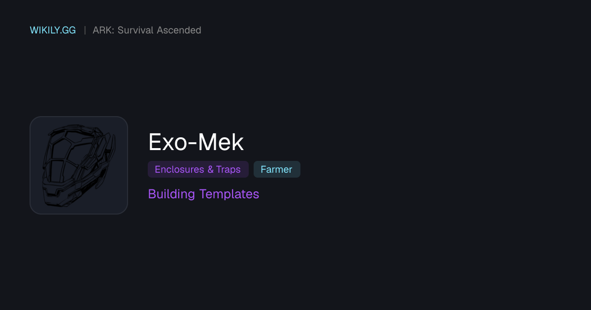 Exo-Mek Yapı Şablonları - ARK: Survival Ascended