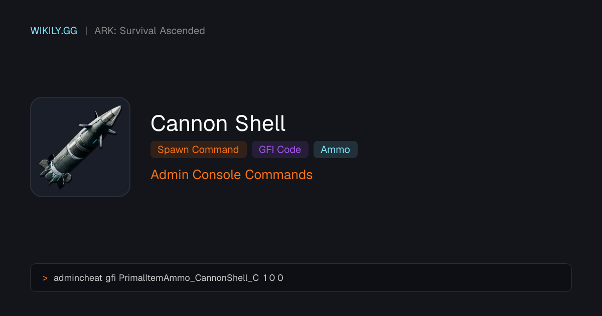 Cannon Shell Spawn Komutu (GFI Kodu) - ARK: Survival Ascended
