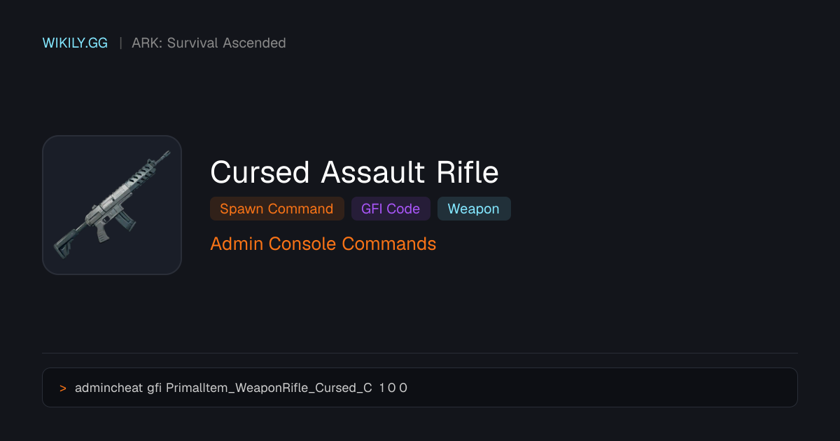 Cursed Assault Rifle Üretim Komutu (GFI Kodu) - ARK: Survival Ascended