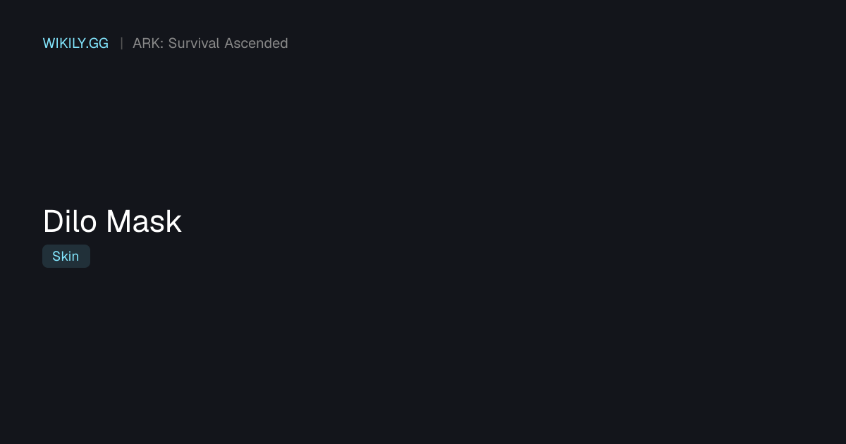 Dilo Mask - ARK: Survival Ascended