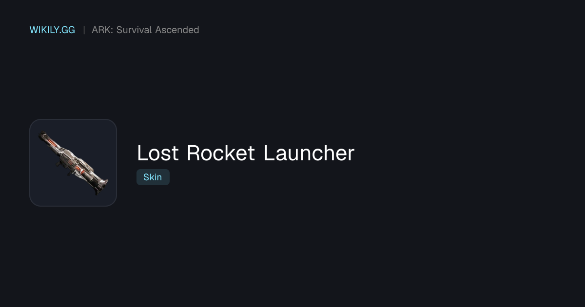 Lost Rocket Launcher - ARK: Survival Ascended