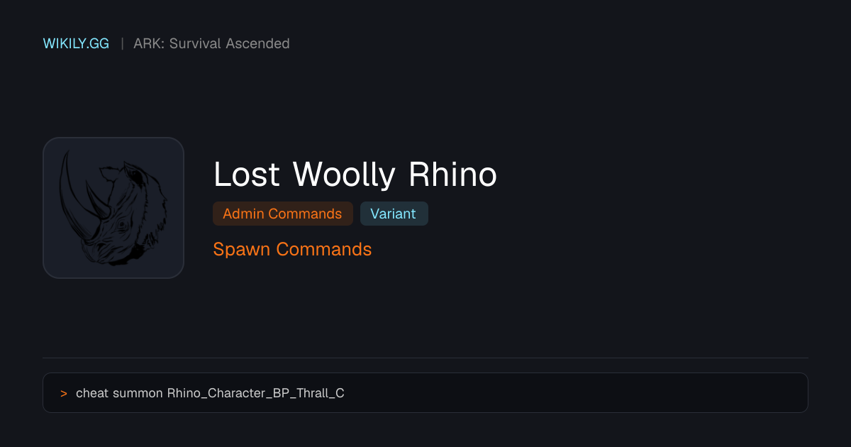 Lost Woolly Rhino 召唤指令 - ARK: Survival Ascended