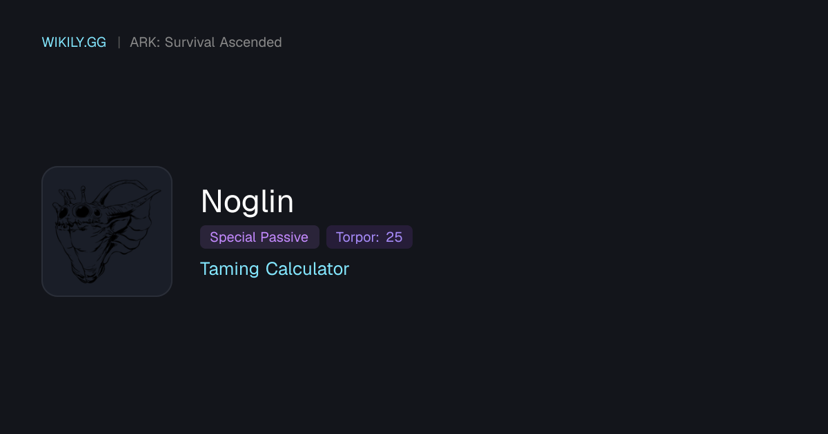 Noglin 驯服计算器 - ARK: Survival Ascended