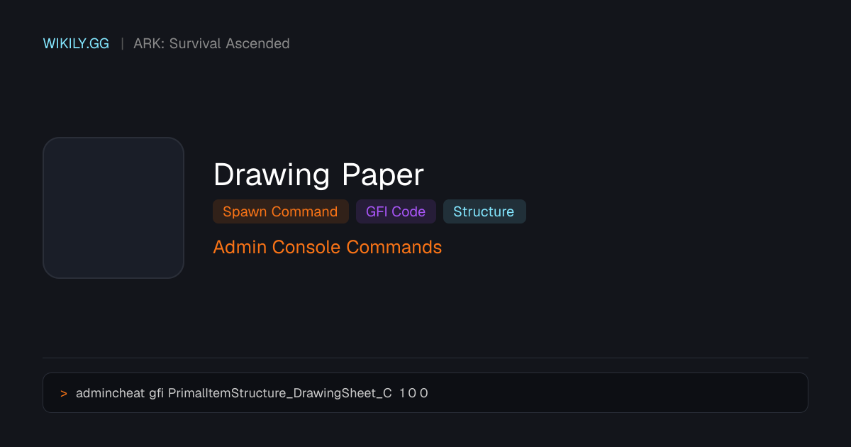 Drawing Paper 召唤指令（GFI代码）- ARK: Survival Ascended