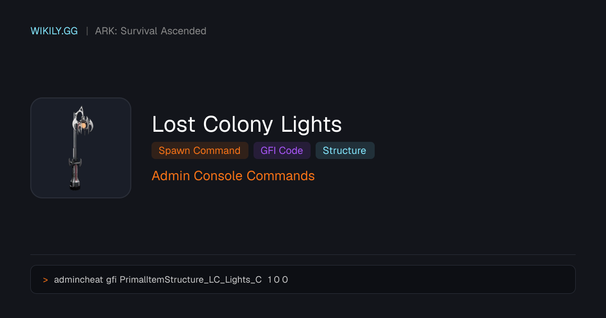 Lost Colony Lights 召唤指令（GFI代码）- ARK: Survival Ascended