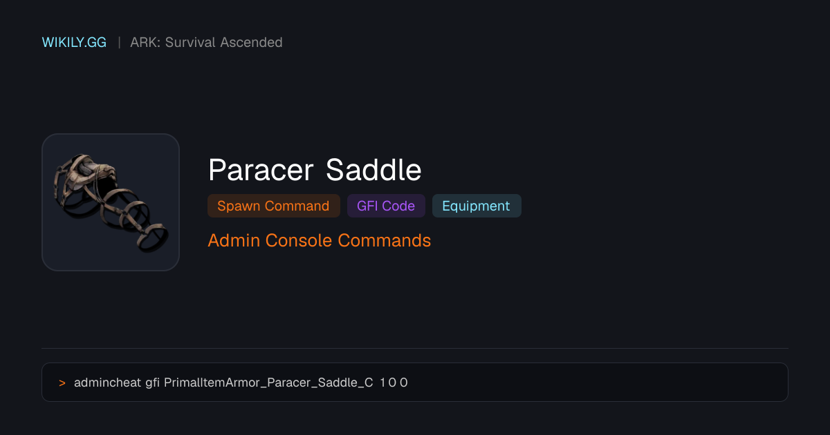 Paracer Saddle 召唤指令 (GFI代码) - ARK: Survival Ascended