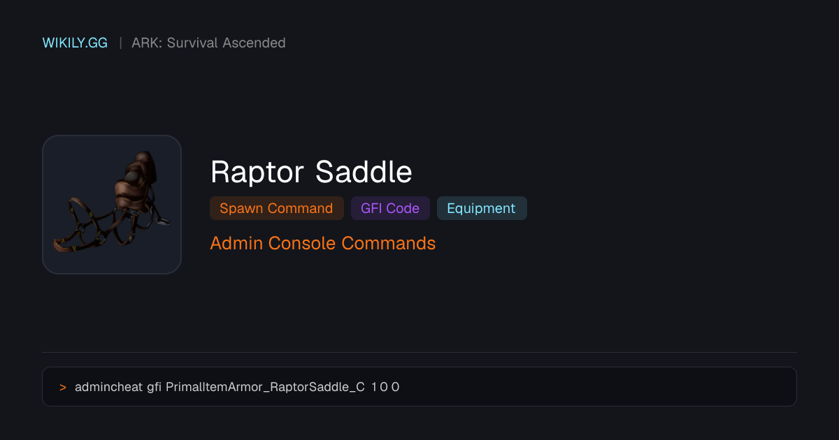 Raptor Saddle 召唤指令（GFI代码）- ARK: Survival Ascended