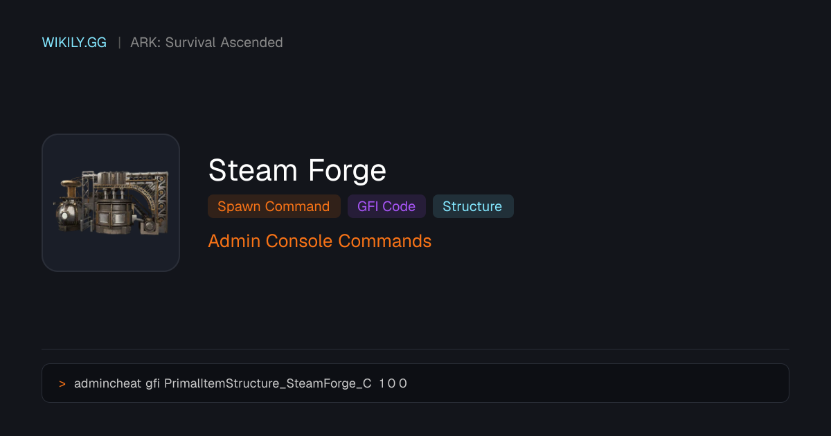 Steam Forge 召唤指令（GFI代码）- ARK: Survival Ascended