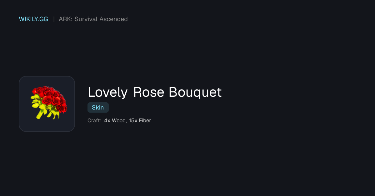 Lovely Rose Bouquet - ARK: Survival Ascended