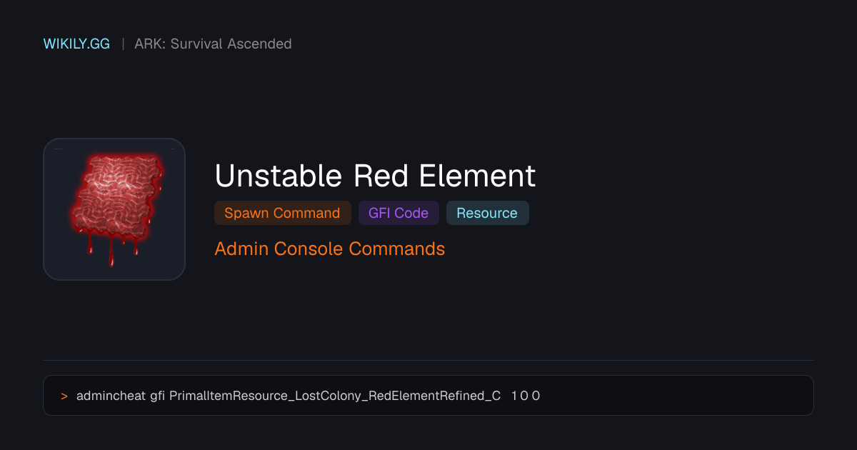 Unstable Red Element 召唤指令 (GFI代碼) - ARK: Survival Ascended